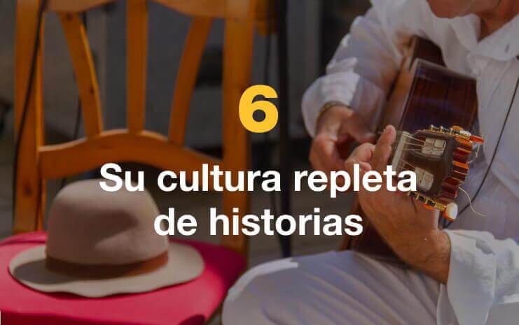 Su cultura repleta de historias.